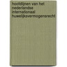 Hoofdlijnen van het Nederlandse internationaal huwelijksvermogensrecht door M.H. ten Wolde