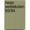 Heao wetteksten 93/94 by Unknown