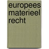 Europees materieel recht door M. van Empel