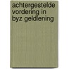 Achtergestelde vordering in byz geldlening by Hees