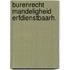 Burenrecht mandeligheid erfdienstbaarh.