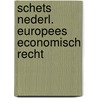 Schets nederl. europees economisch recht door Piet Bakker
