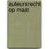 Auteursrecht op maat