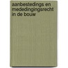 Aanbestedings en mededingingsrecht in de bouw by Nouhuys
