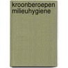 Kroonberoepen milieuhygiene door Onbekend