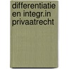 Differentiatie en integr.in privaatrecht by Elders