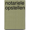 Notariele opstellen door Jongh