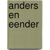 Anders en eender door Wim Pendrecht