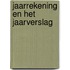 Jaarrekening en het jaarverslag