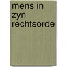 Mens in zyn rechtsorde door Ven