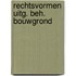 Rechtsvormen uitg. beh. bouwgrond