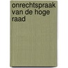 Onrechtspraak van de hoge raad door Vliegenthart