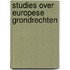 Studies over europese grondrechten