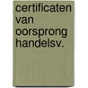 Certificaten van oorsprong handelsv. by Gemeren