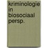 Kriminologie in biosociaal persp.
