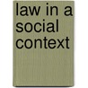Law in a social context door Onbekend