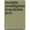 Exceptie onwettigheid prejudiciele proc. door Ryn