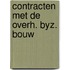 Contracten met de overh. byz. bouw