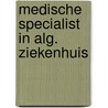 Medische specialist in alg. ziekenhuis by Manen