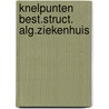 Knelpunten best.struct. alg.ziekenhuis door Gitmans