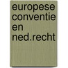 Europese conventie en ned.recht door Meuwissen