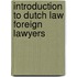 Introduction to dutch law foreign lawyers
