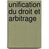 Unification du droit et arbitrage by Martin David