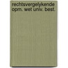 Rechtsvergelykende opm. wet univ. best. door Bob Polak