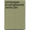 Rechtsregels ervaringswereld vershc.bev. door Vinke