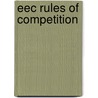 Eec rules of competition door Victoria Alexander