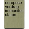 Europese verdrag immuniteit staten by Belinfante