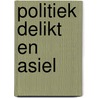 Politiek delikt en asiel door Swart