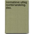 Normatieve uitleg rechtshandeling. diss.