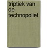 Triptiek van de technopoliet by Teuben