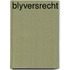 Blyversrecht