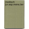 Medisch jur.asp.mens.lev by Till Aulnis Bourouill