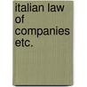 Italian law of companies etc. door Onbekend