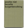 Positie niet bezette burgerbevolking by Kalshoven