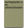 Rechtspositie in en uittred.klooster by Schoordyk