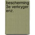 Bescherming 3e verkryger enz.