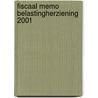 Fiscaal memo Belastingherziening 2001 by T. de Bondt