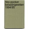 Hbo-pocket belastingwetten 1994/95 door Onbekend