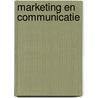 Marketing en communicatie door W. van der Niet