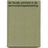De fiscale eenheid in de vennootschapsbelasting by J.C.M. van Sonderen
