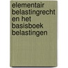 Elementair belastingrecht en het basisboek belastingen door Prof. Dr. Leo Stevens