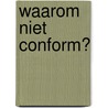 Waarom niet conform? door A.E. de Moor