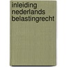 Inleiding nederlands belastingrecht by Hofstra