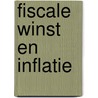 Fiscale winst en inflatie by Caanen