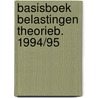 Basisboek belastingen theorieb. 1994/95 door Prof. Dr. Leo Stevens