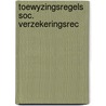 Toewyzingsregels soc. verzekeringsrec door Kavelaars